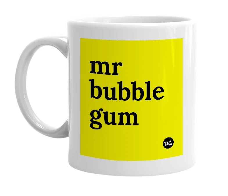 White mug with 'mr bubble gum' in bold black letters