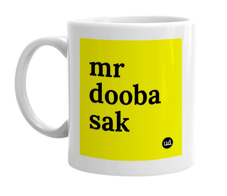 White mug with 'mr dooba sak' in bold black letters
