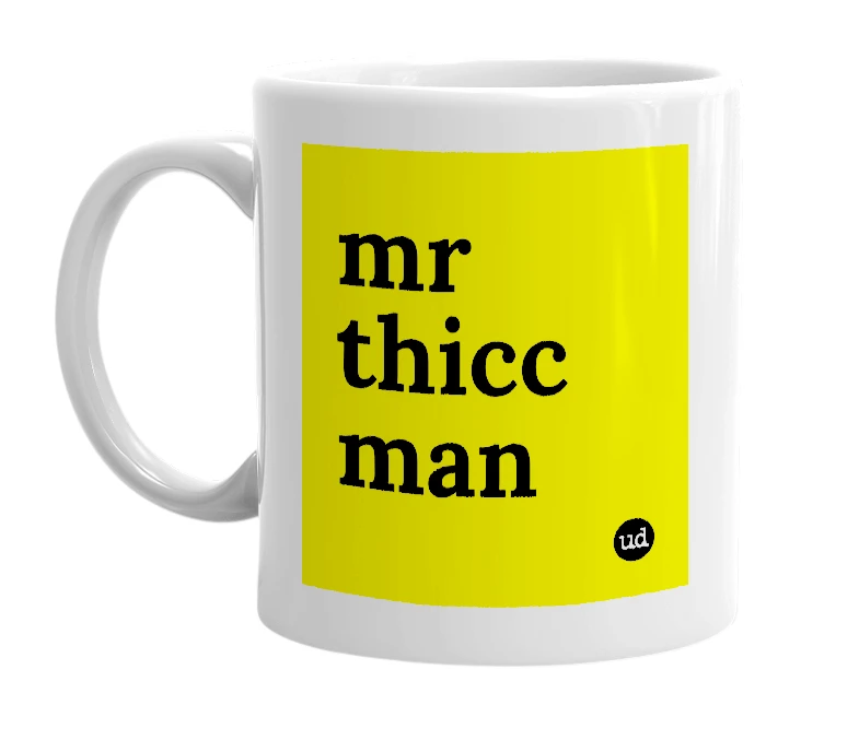 White mug with 'mr thicc man' in bold black letters