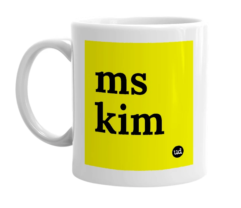White mug with 'ms kim' in bold black letters