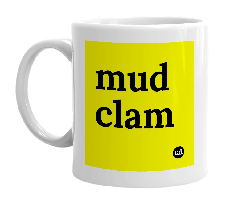 White mug with 'mud clam' in bold black letters