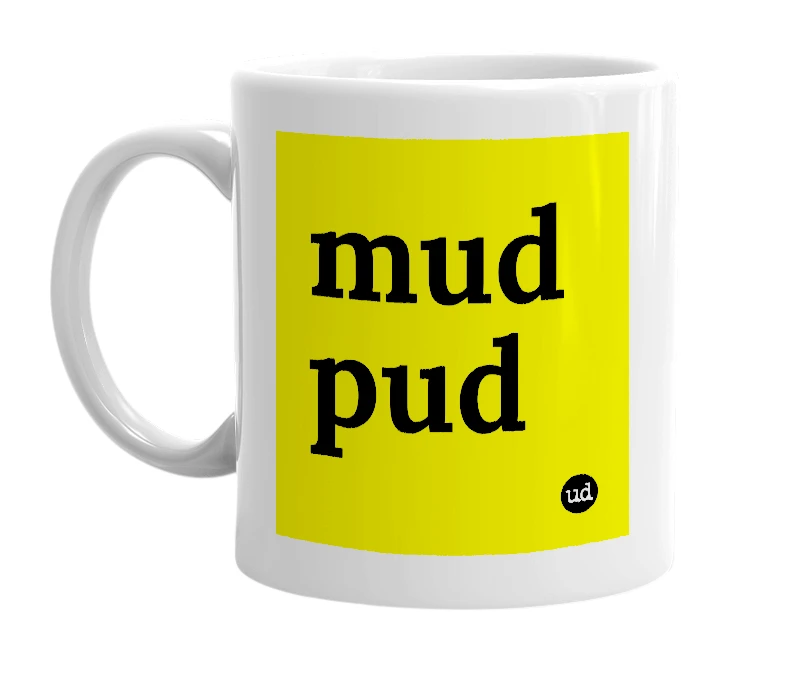 White mug with 'mud pud' in bold black letters