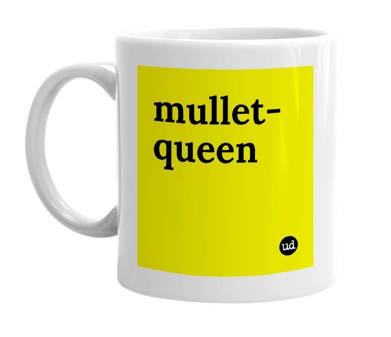 White mug with 'mullet-queen' in bold black letters