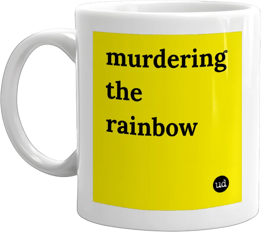 murdering the rainbow front