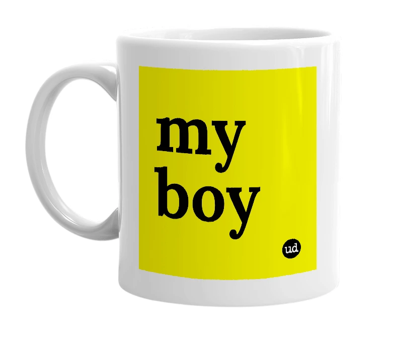 White mug with 'my boy' in bold black letters