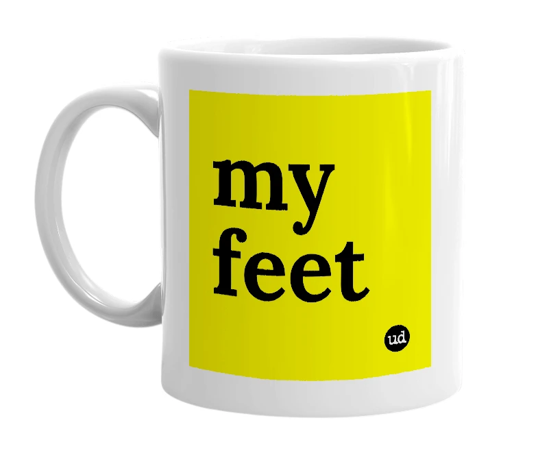 White mug with 'my feet' in bold black letters
