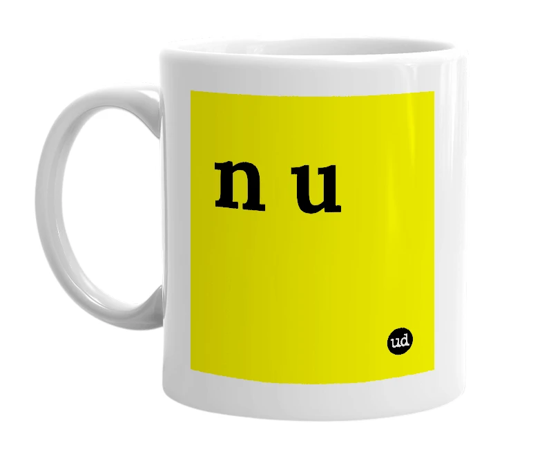 White mug with 'n u' in bold black letters