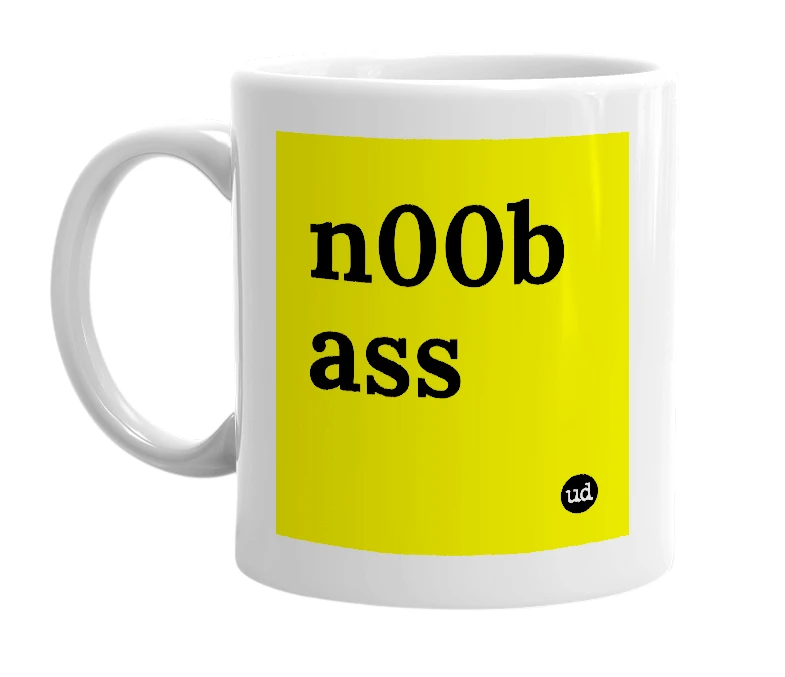White mug with 'n00b ass' in bold black letters