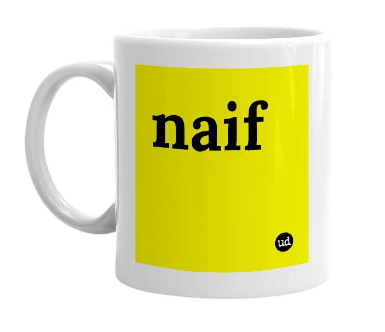 White mug with 'naif' in bold black letters