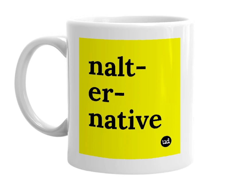 White mug with 'nalt-er-native' in bold black letters