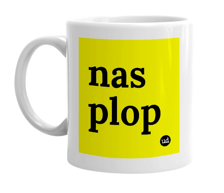 White mug with 'nas plop' in bold black letters