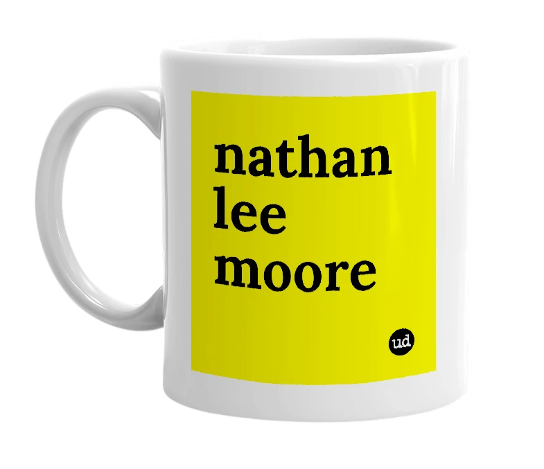 White mug with 'nathan lee moore' in bold black letters