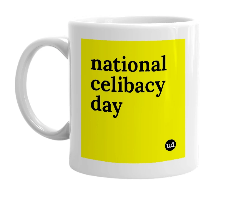 White mug with 'national celibacy day' in bold black letters