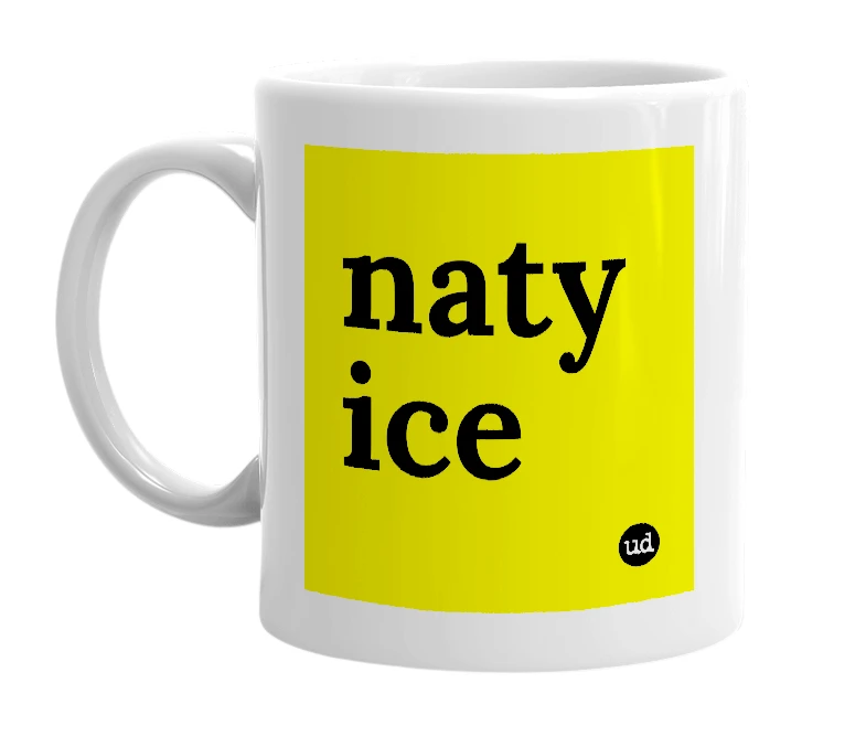 White mug with 'naty ice' in bold black letters