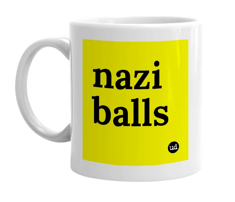 White mug with 'nazi balls' in bold black letters