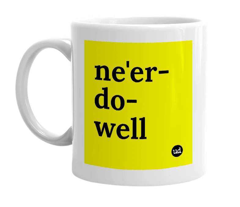 White mug with 'ne'er-do-well' in bold black letters