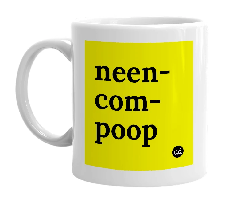 White mug with 'neen-com-poop' in bold black letters