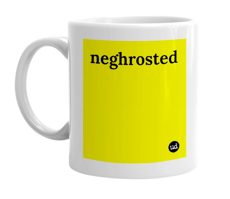 White mug with 'neghrosted' in bold black letters