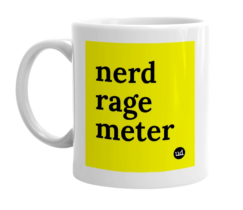 White mug with 'nerd rage meter' in bold black letters