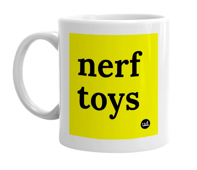 White mug with 'nerf toys' in bold black letters