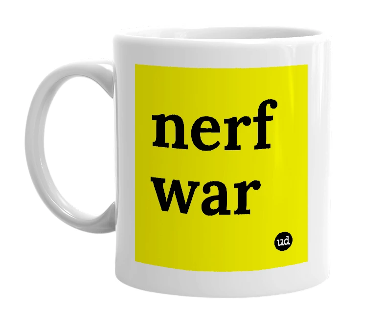 White mug with 'nerf war' in bold black letters