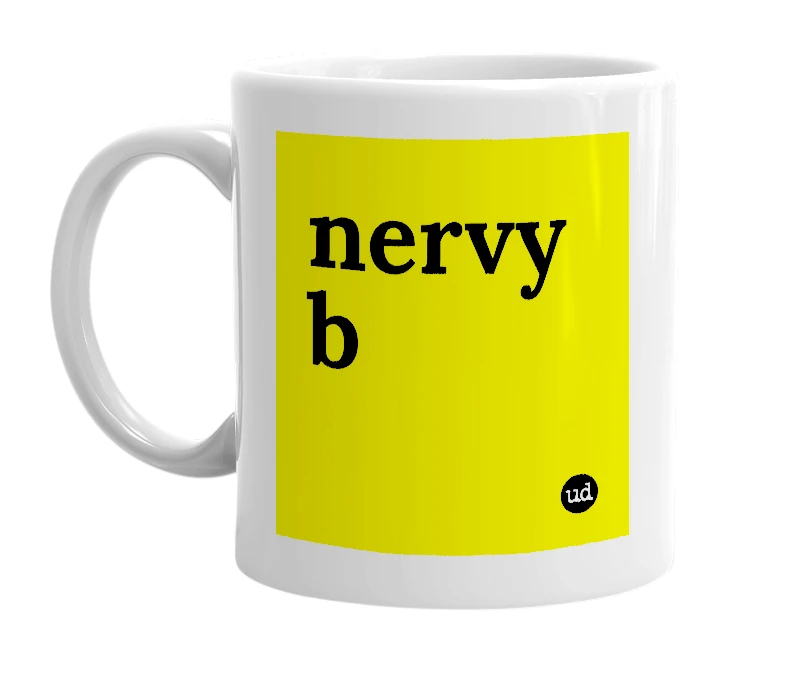 White mug with 'nervy b' in bold black letters