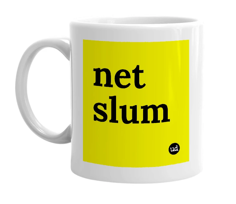 White mug with 'net slum' in bold black letters