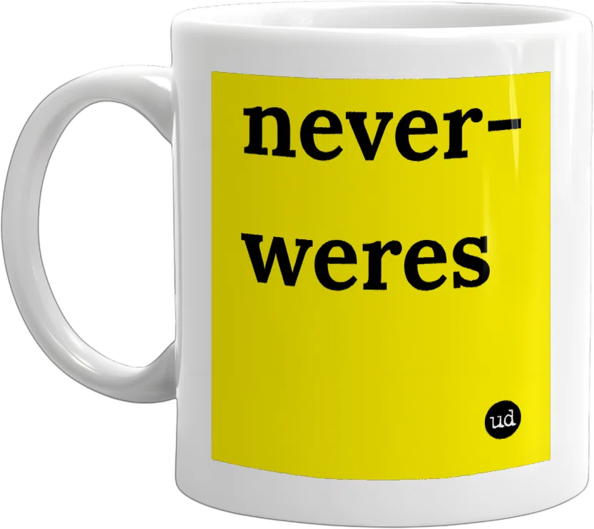 never-weres front