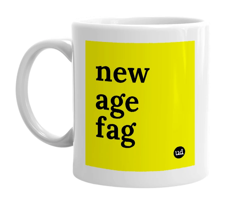 White mug with 'new age fag' in bold black letters
