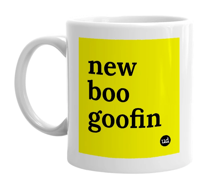 White mug with 'new boo goofin' in bold black letters
