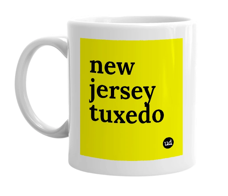 White mug with 'new jersey tuxedo' in bold black letters