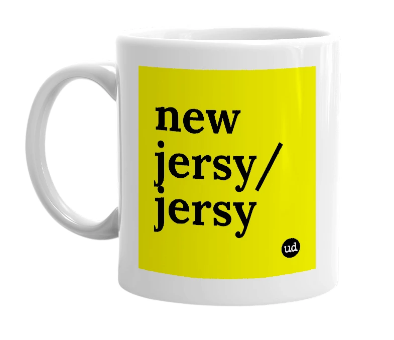 White mug with 'new jersy/ jersy' in bold black letters