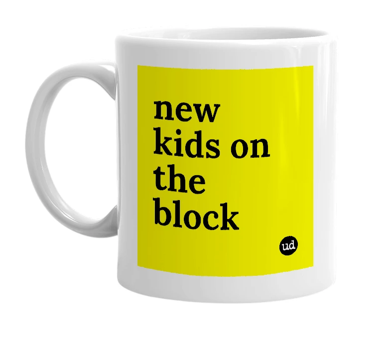 White mug with 'new kids on the block' in bold black letters