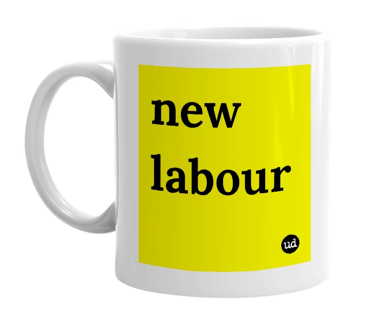 White mug with 'new labour' in bold black letters