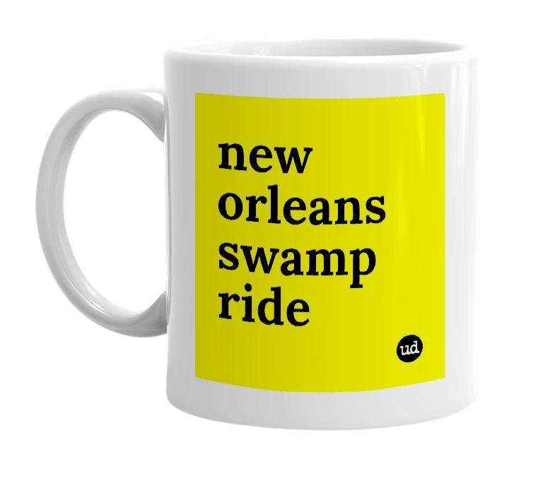 White mug with 'new orleans swamp ride' in bold black letters