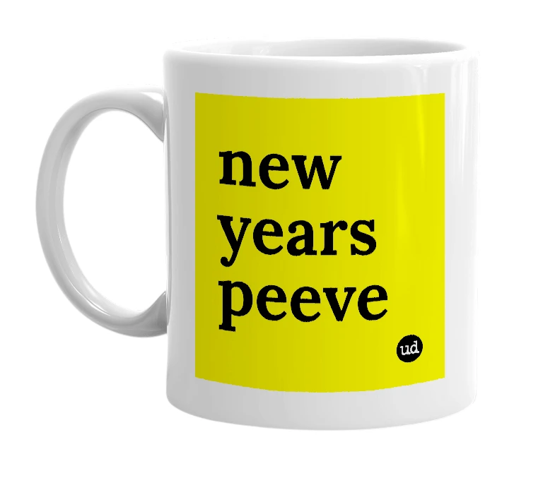 White mug with 'new years peeve' in bold black letters