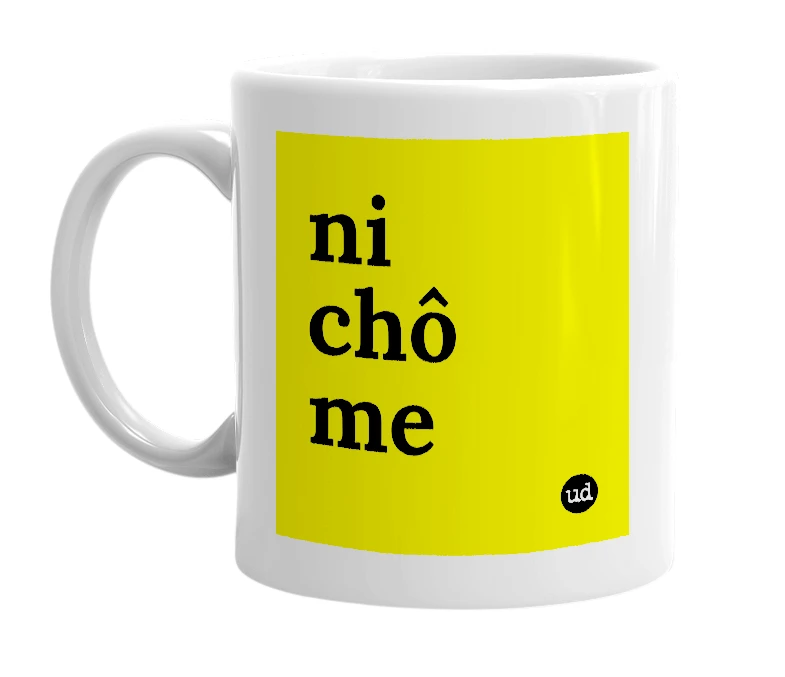 White mug with 'ni chô me' in bold black letters