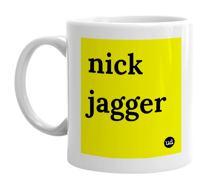 White mug with 'nick jagger' in bold black letters