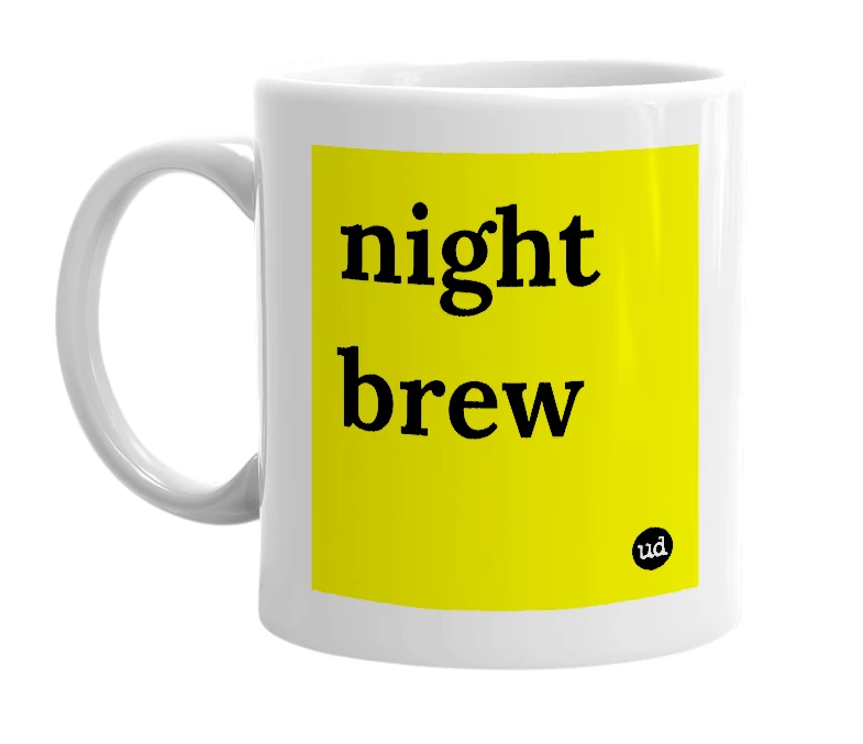 White mug with 'night brew' in bold black letters