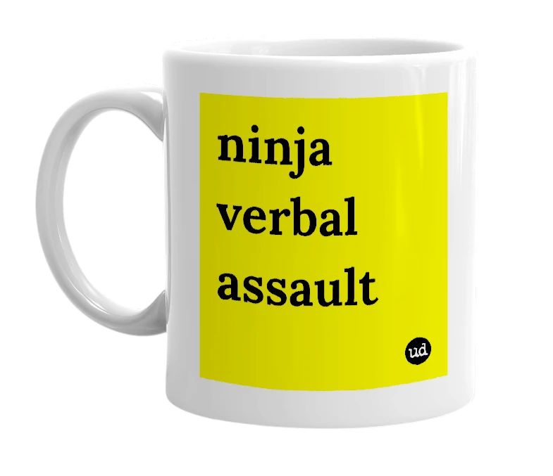 White mug with 'ninja verbal assault' in bold black letters