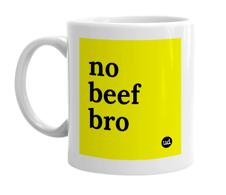 White mug with 'no beef bro' in bold black letters