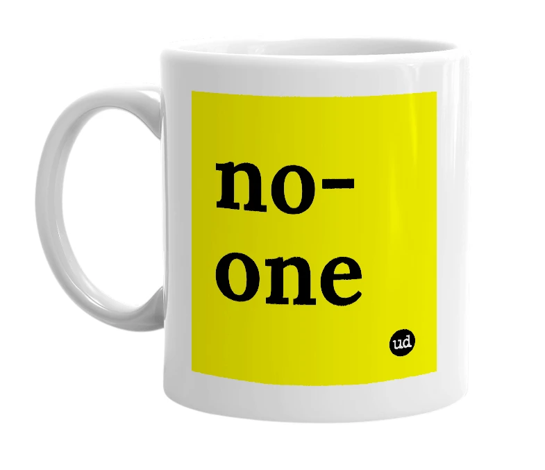 White mug with 'no-one' in bold black letters