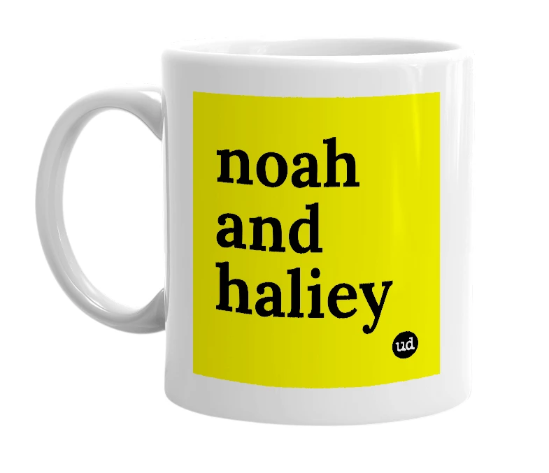 White mug with 'noah and haliey' in bold black letters