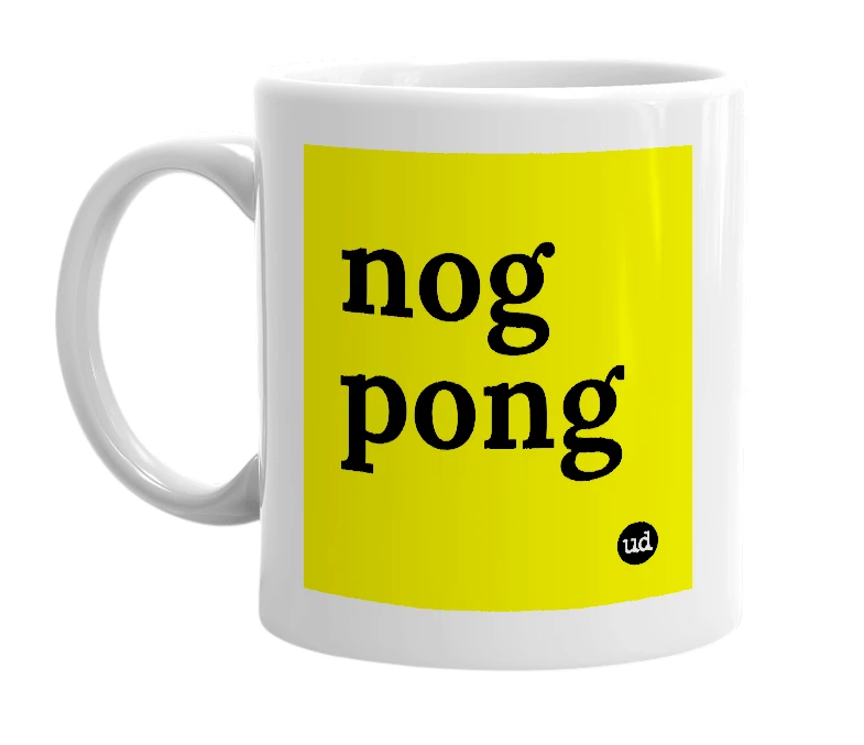 White mug with 'nog pong' in bold black letters