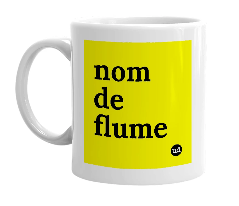 White mug with 'nom de flume' in bold black letters