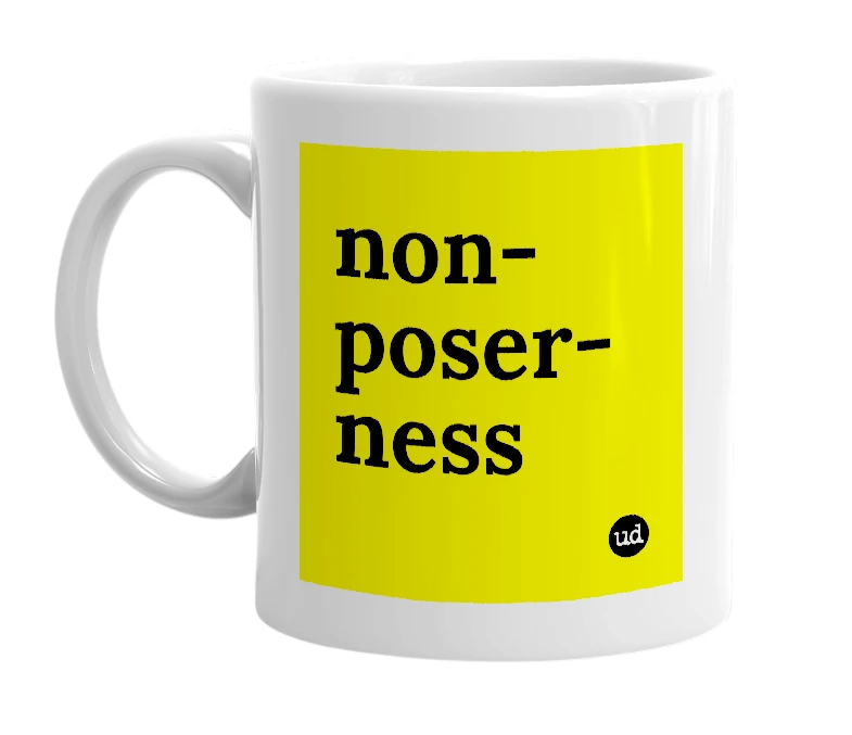 White mug with 'non-poser-ness' in bold black letters