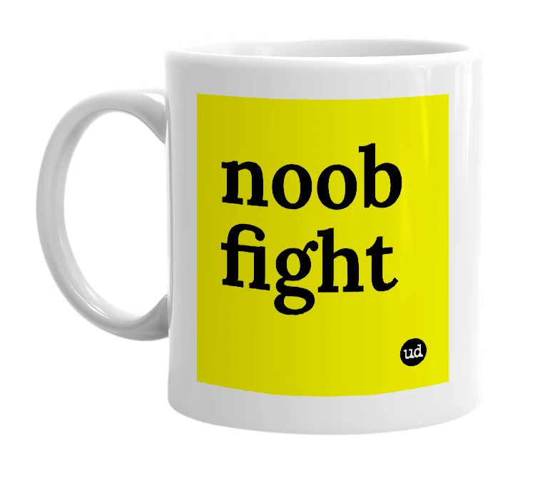 White mug with 'noob fight' in bold black letters