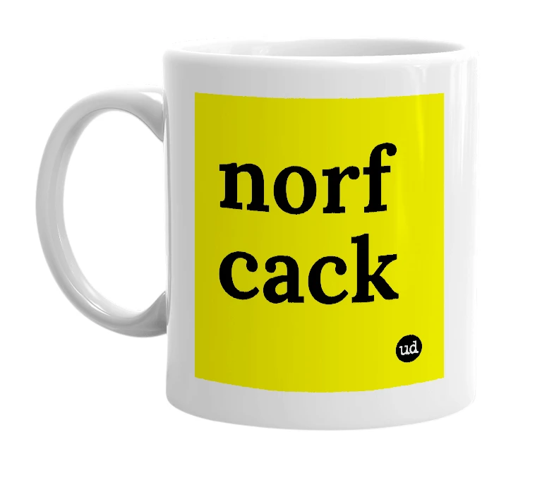 White mug with 'norf cack' in bold black letters