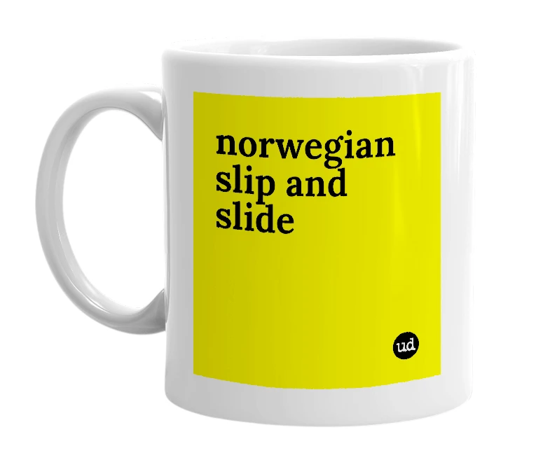White mug with 'norwegian slip and slide' in bold black letters