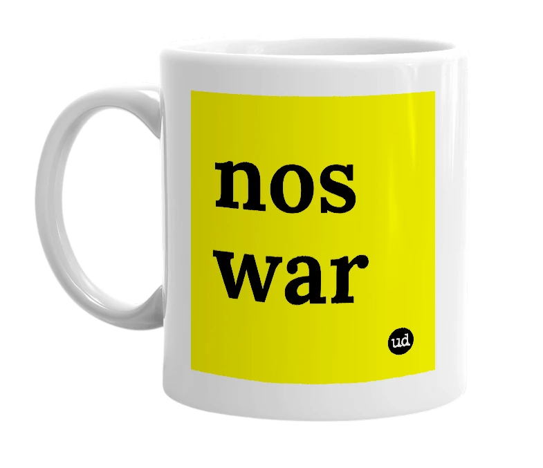 White mug with 'nos war' in bold black letters